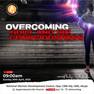 overcoming guilt and sin consciousness philip olubakin