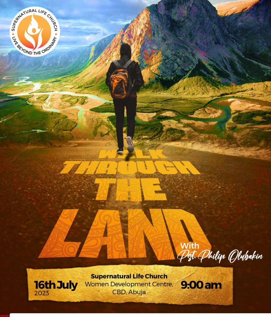 Walk Through the Land- Pastor Philip Olubakin