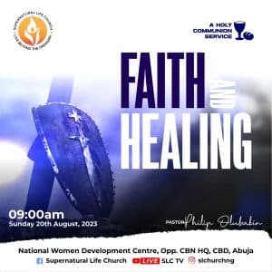 Faith and Healing ii pastor philip olubakin