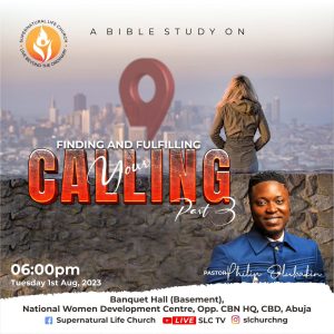 Finding and Fulfilling Your Calling (3) - Pastor Philip Olubakin