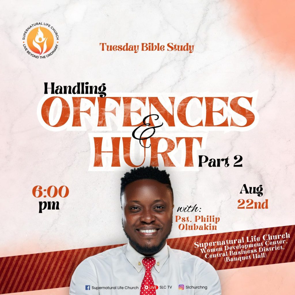 Handling Offenses & Hurts pastor philip olubakin